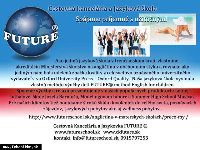 PREDSTAVUJEME VÁM NOVÉHO PARTNERA:  Cestovná kancelária a Jazyková škola FUTURE ®